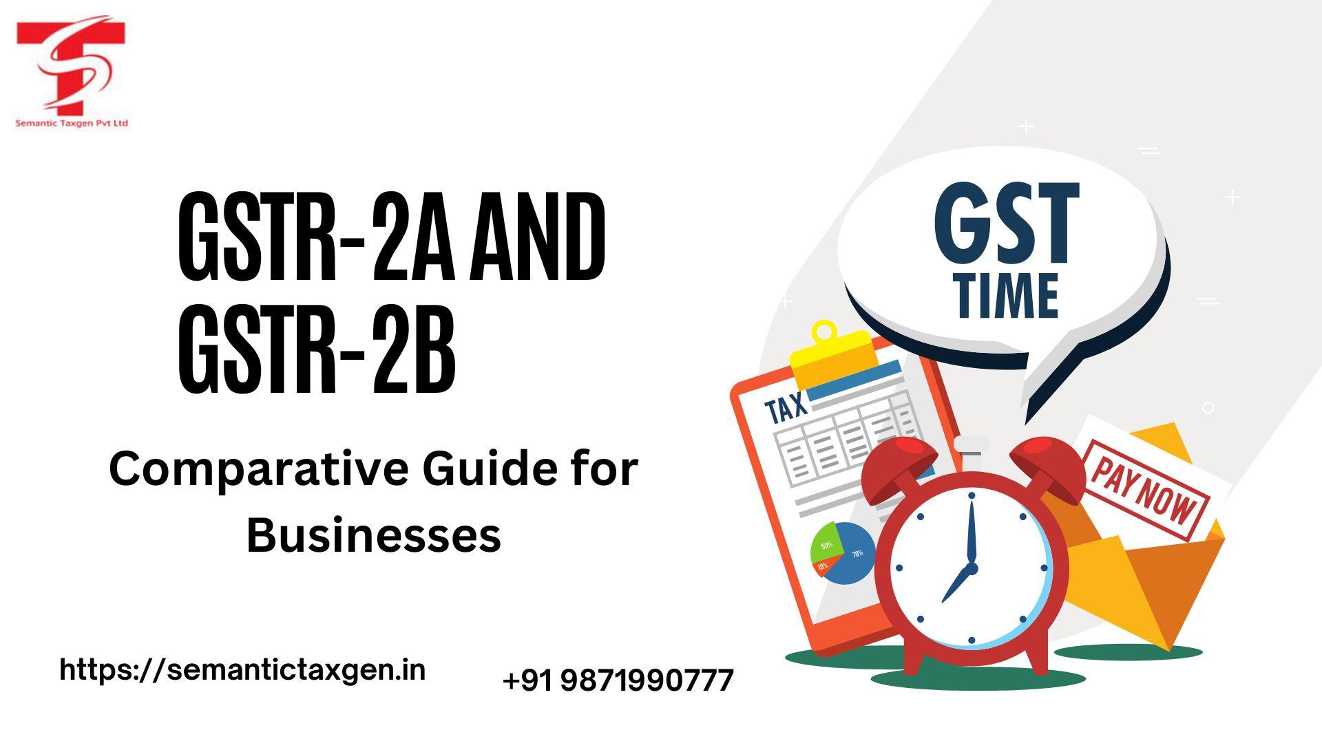Difference Between Gstr 2a And 2b| Semantic Taxgen (OPC) Pvt. Ltd.