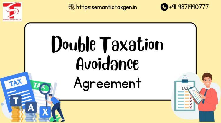Double taxation Avoidance Agreement